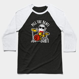 Pill The Beat Cute Medicine Music Pun Baseball T-Shirt